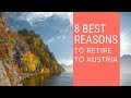 8 Best Reasons to retire to Austria!  Living in Austria!