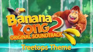 Banana Kong 2 - Treetops Theme