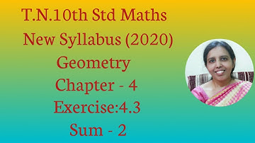 T.N.10th Std Maths  Exercise:4.3  Sum - 2 | Geometry | Chapter-4.