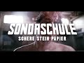 SONDASCHULE - Schere, Stein, Papier (Offizielles Video)