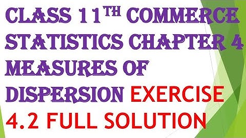 Class 11th commerce statistics chapter 4 measures of dispersion exercise 4.2 full solution gseb