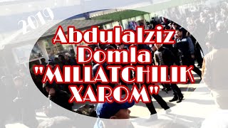 Абдулазиз Домла &quot;МИЛЛАТЧИЛИК ХАРОМ&quot; | Abdulalziz Domla &quot;MILLATCHILIK XAROM&quot;