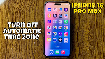 How to Turn Off Automatic Time Zone on iPhone 16 Pro Max {New Tutorial}
