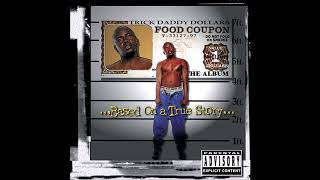 Trick Daddy - Based On A True Story, Pt.1