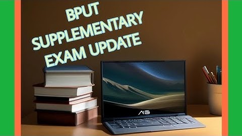 BPUT SUPPLEMENTARY EXAM UPDATE.