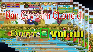 Làng Lá Phiêu Lưu Ký | Dân cày Đi cấm thuật bằng dàn clone ăn 2 lục bảo - Mua bán bạc sách |HTC game