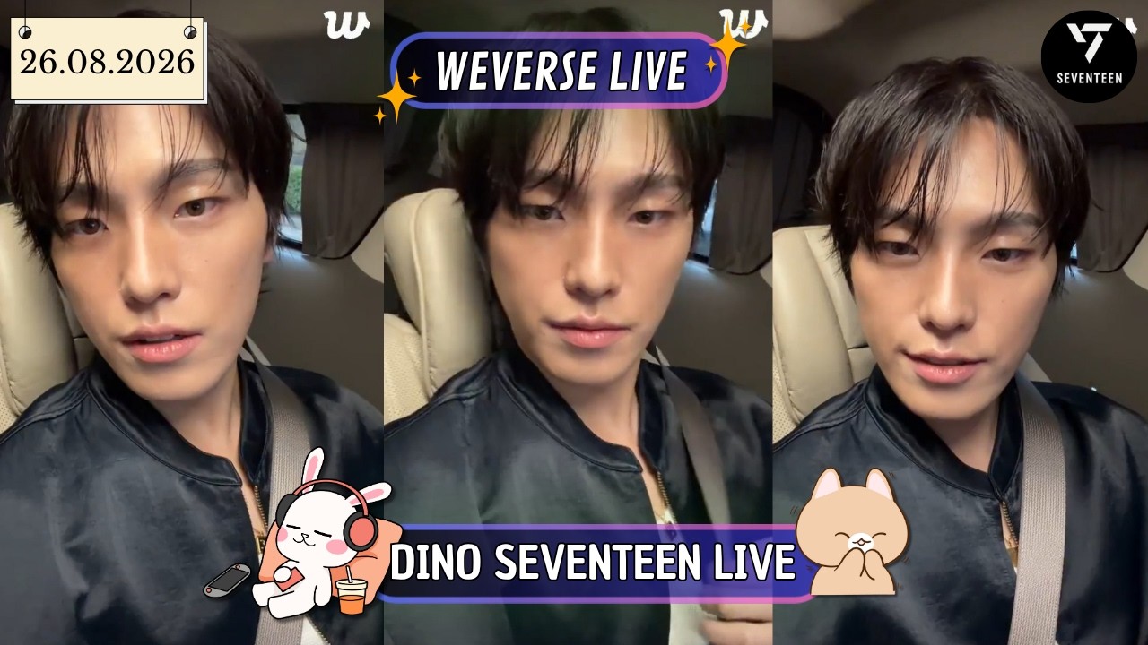 SEVENTEEN weverse con ディノ 🟢[ALL SUB] DINO SEVENTEEN WEVERSE LIVE | AFTER CONCERT