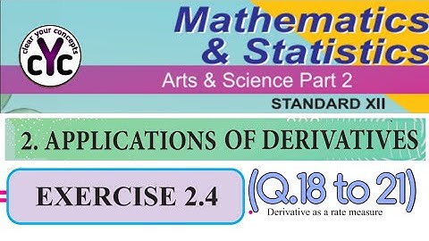 Exercise 2.4 (Q.18 to 21) | Applications of Derivatives | chapter 2 | class 12th | maths part 2