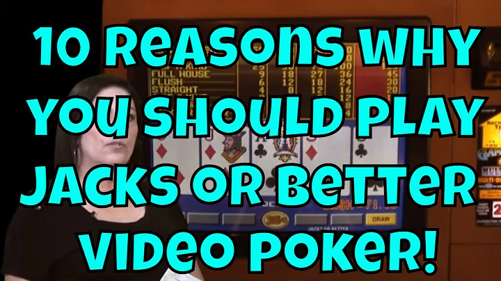 10 Reasons You Should Play Jacks or Better Video Poker in Casinos!