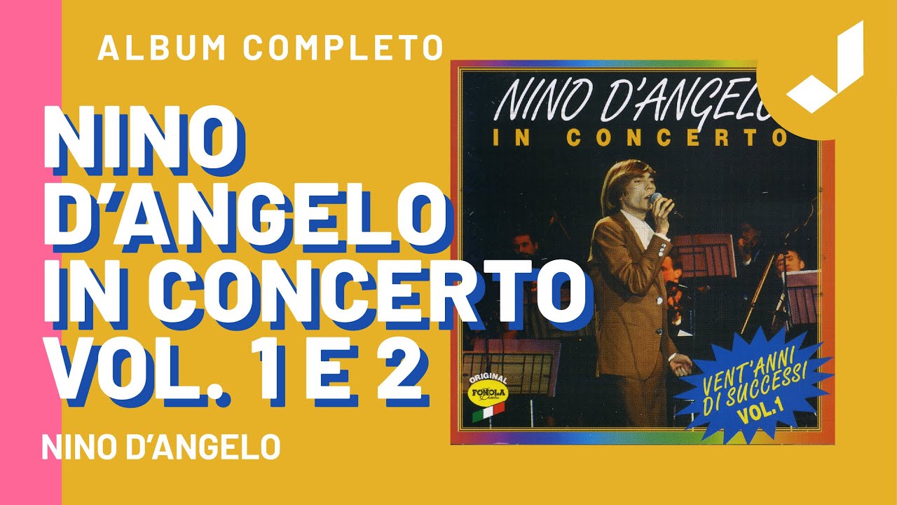 Nino D'Angelo in concerto - Deluxe (Vol.1 & 2)