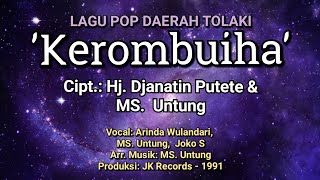 KEROMBUIHA (Lagu Pop Tolaki) Vocal : Arinda Wulandari, MS. Untung, Joko S.