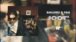 SALUKI & 104 — JOOT' |  Audio