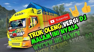 Truk Oleng Versi Dj Malam Ini Nyala