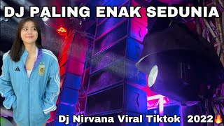DJ PALING ENAK SEDUNIA Dj Nirvana Bass Slowmo Viral Tiktok Yang Kalian Cari Cari