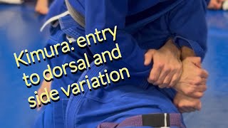 Kimura: underhook entry to the dorsal and side control variation