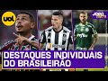 VEJA OS DESTAQUES INDIVIDUAIS DO BRASILEIRÃO