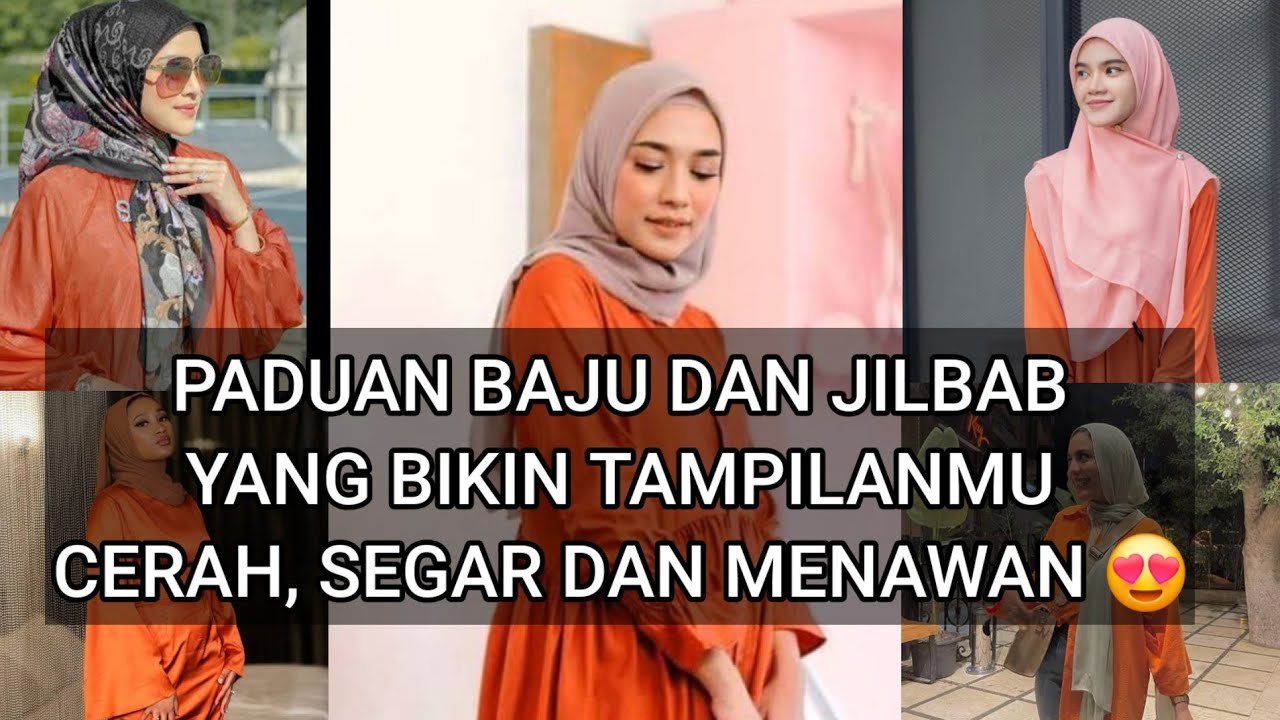 12 WARNA JILBAB YANG COCOK UNTUK BAJU ORANGE
