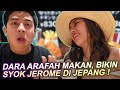 DARA ARAFAH MAKAN KFC JEPANG BIKIN SYOK JEROME!