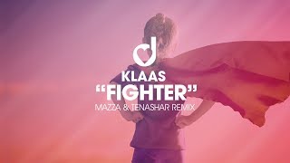 Klaas - Fighter (Mazza & Tenashar Remix)