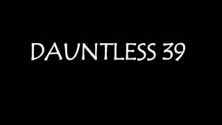 Dauntless 39: Still Not The End