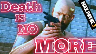 Max Payne 3 | Death Is No More