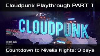 Full NIVALIS NIGHTS COUNTDOWN - Complete Cloudpunk Gameplay PART 1 - No Commentary Update