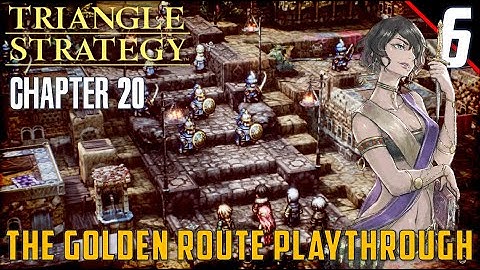 Chapter 20 The Golden Route - Battle with Lyla Viscraft | Triangle Strategy