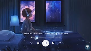 Sad Song🎶 !! Before You Go - Lewis Capaldi Cover By Hanin Dhiya || Rakaa Songs