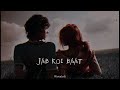 Jab koi baat  atif aslam  slowed reverb  song