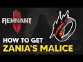 Remnant 2 - How to get ZANIA&#39;S MALICE Ring