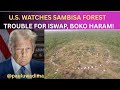 USA Nehmen Überwachung Des Sambisa Waldes Wieder Auf Große Probleme Für ISWAP Und Boko Haram Nac USA Nehmen Überwachung Des Sambisa Waldes Wieder Auf Große Probleme Für ISWAP Und Boko Haram Nac