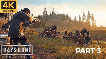 Days Gone Remastered Gameplay Walkthrough Part3  [4K 60FPS] - No Commentary