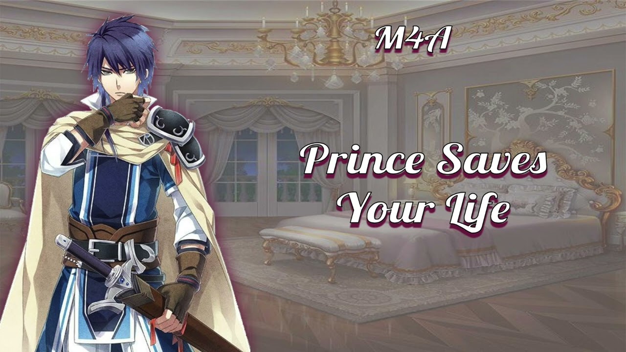 Принц спасает твою жизнь [Слушатель слуг] [M4A] ASMR Ролевая игра