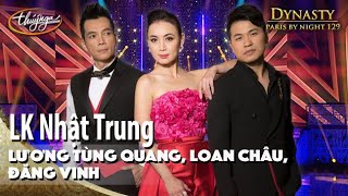 PBN 129 | Lương Tùng Quang, Loan Châu, Đăng Vinh - LK Nhật Trung (Mash-Up)