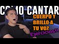 Brillo y Cuerpo para tu Voz | Movimientos Laríngeos | Ejercicios