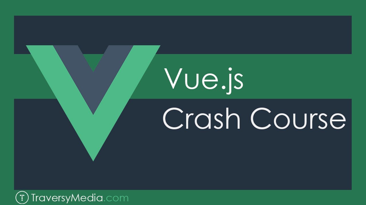 Vue JS Crash Course - 2019