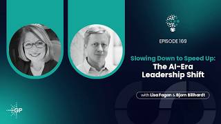 Performance Matters Podcast | Ep. #169  | Slowing Down to Speed Up: The AI-Era Leadership Shift