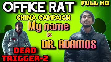 Dead Trigger 2 china campaign my name is dr. adamos