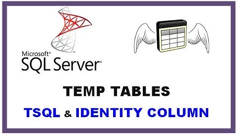 SQL Server Temp Tables - TSQL Command Line  with  IDENTITY