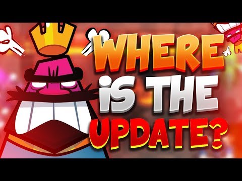 WHERE IS THE CLAN WARS UPDATE in CLASH ROYALE? APRIL 2018 CR NEWS