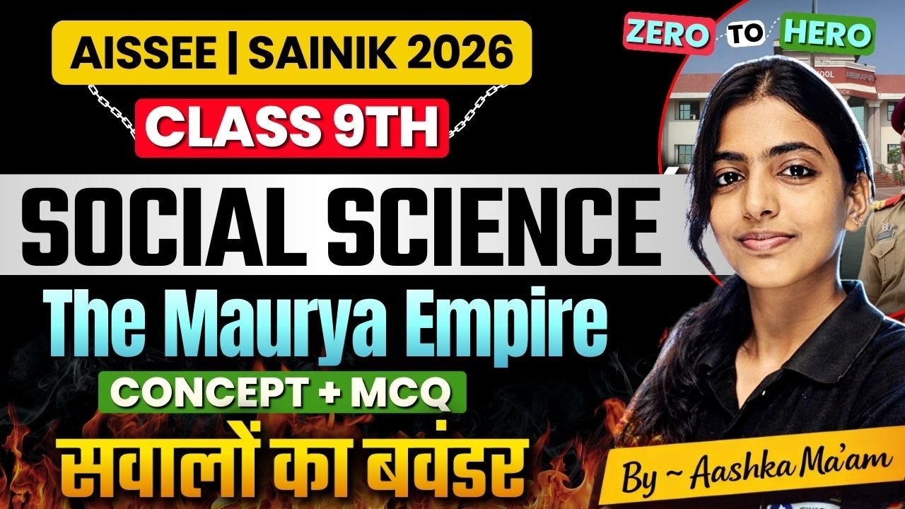 The Maurya Empire | Social Studies| AISSEE Class 9th Entrance 2026 Free Class