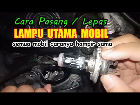 how to install the car headlights - Cara Pasang Lampu utama mobil