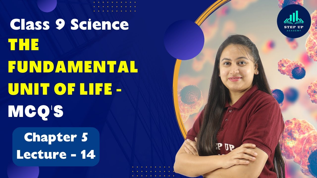 The Fundamental Unit of Life - MCQ's - Ch 5 | L14 | Class 9 Biology