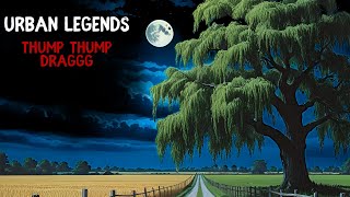 Urban Legends: Thump Thump Drag