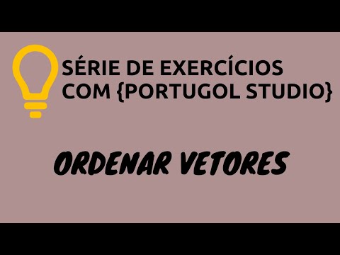 Portugol Studio (Exercício 2) - Ordenação de Vetores 