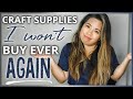 7 Craft Supplies I Won't Buy Anymore