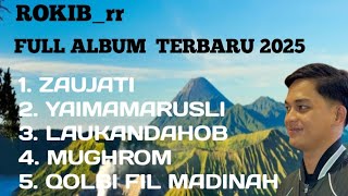 SHOLAWAT VERSI ROKIB_RR | FULL ALBUM TERBARU 2025