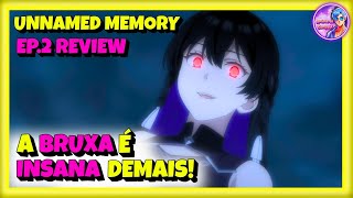 A BRUXA E A FERA! Unnamed Memory EP2 (Anime 2024)