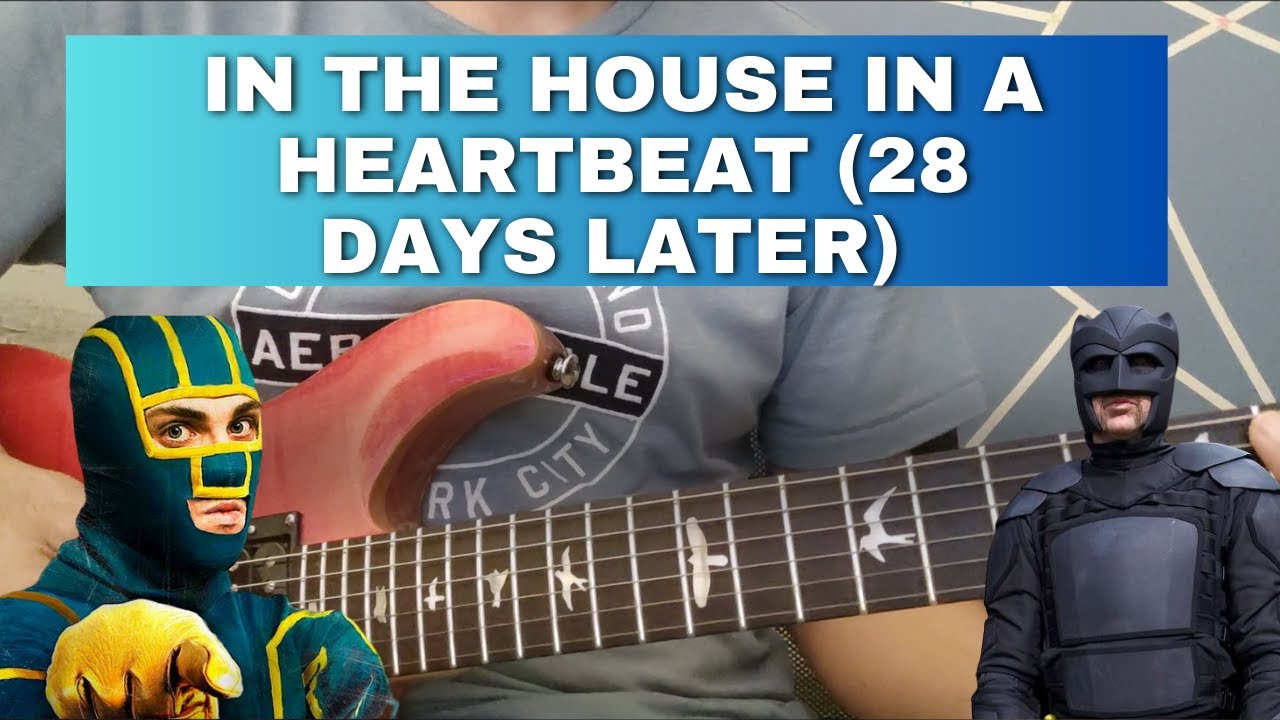 In the House In a Heartbeat - John Murphy (28 Days later)