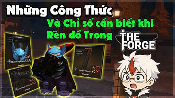 Những CÔNG THỨC CHẾ TẠO ĐỒ MÀ BẠN PHẢI BIẾT trong The Forge | LordSeven